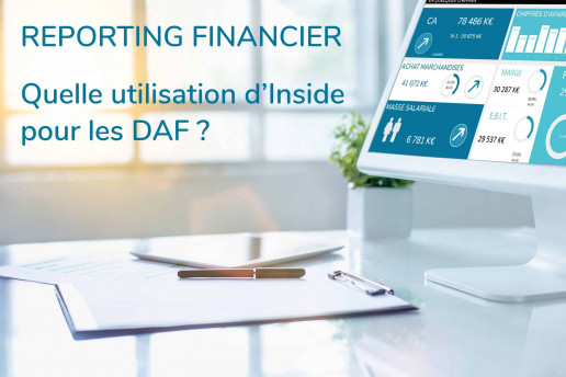 Infineo_Inside reporting_Reporting =financier_Quelle utilisation d'Inside pour les DAF